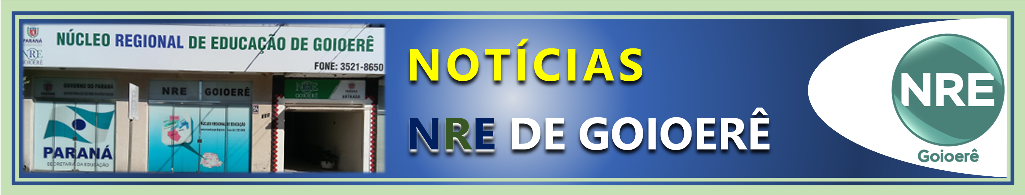 Ações da Chefia e Equipe do Núcleo Regional de Educação de Goioerê na Semana de 08 a 10 Junho