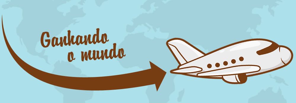 GANHANDO O MUNDO